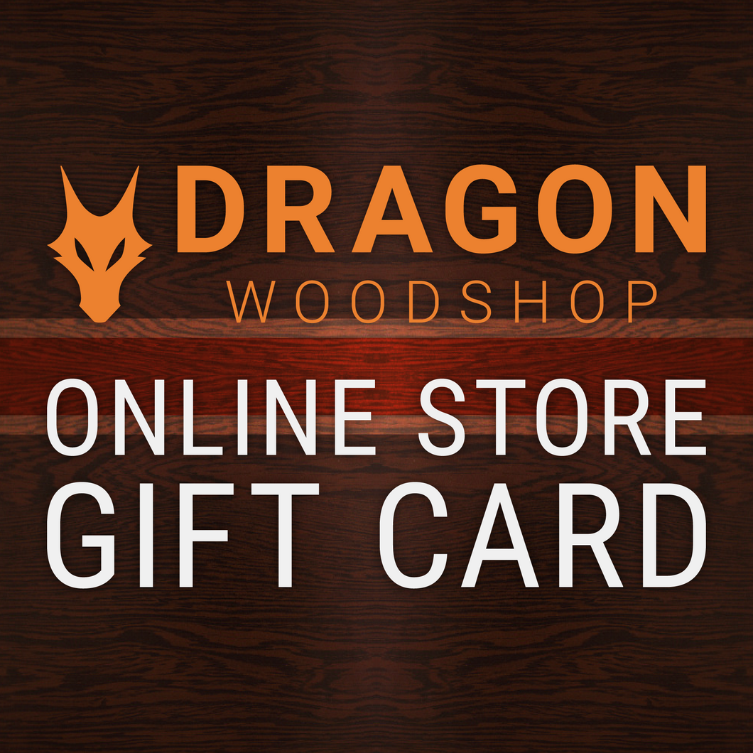Dragon Woodshop Gift Cards